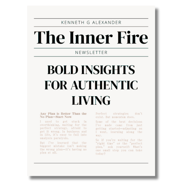 The Inner Fire is the uplifting and inspiring newsletter by Kenneth G Alexander.